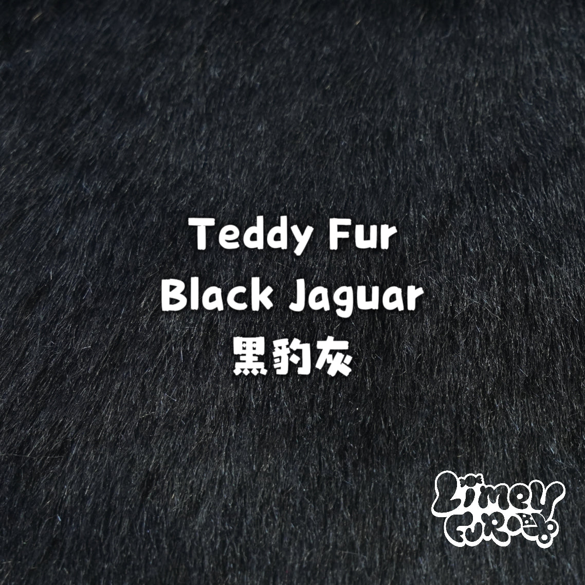 Teddy Fur-Black Jaguar *PREORDER- Ships December*