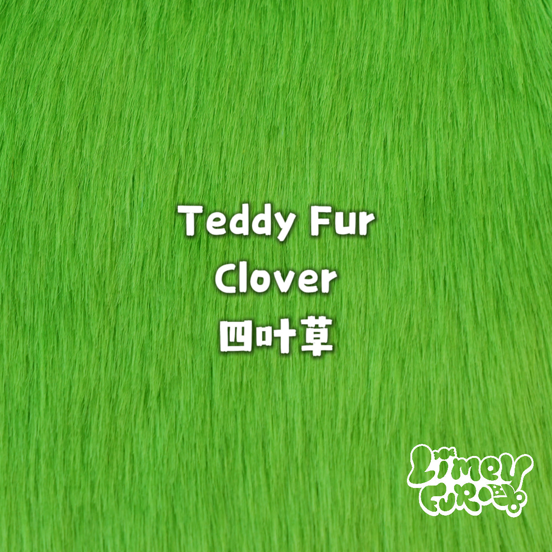 Teddy Fur-Clover *PREORDER- Ships December*