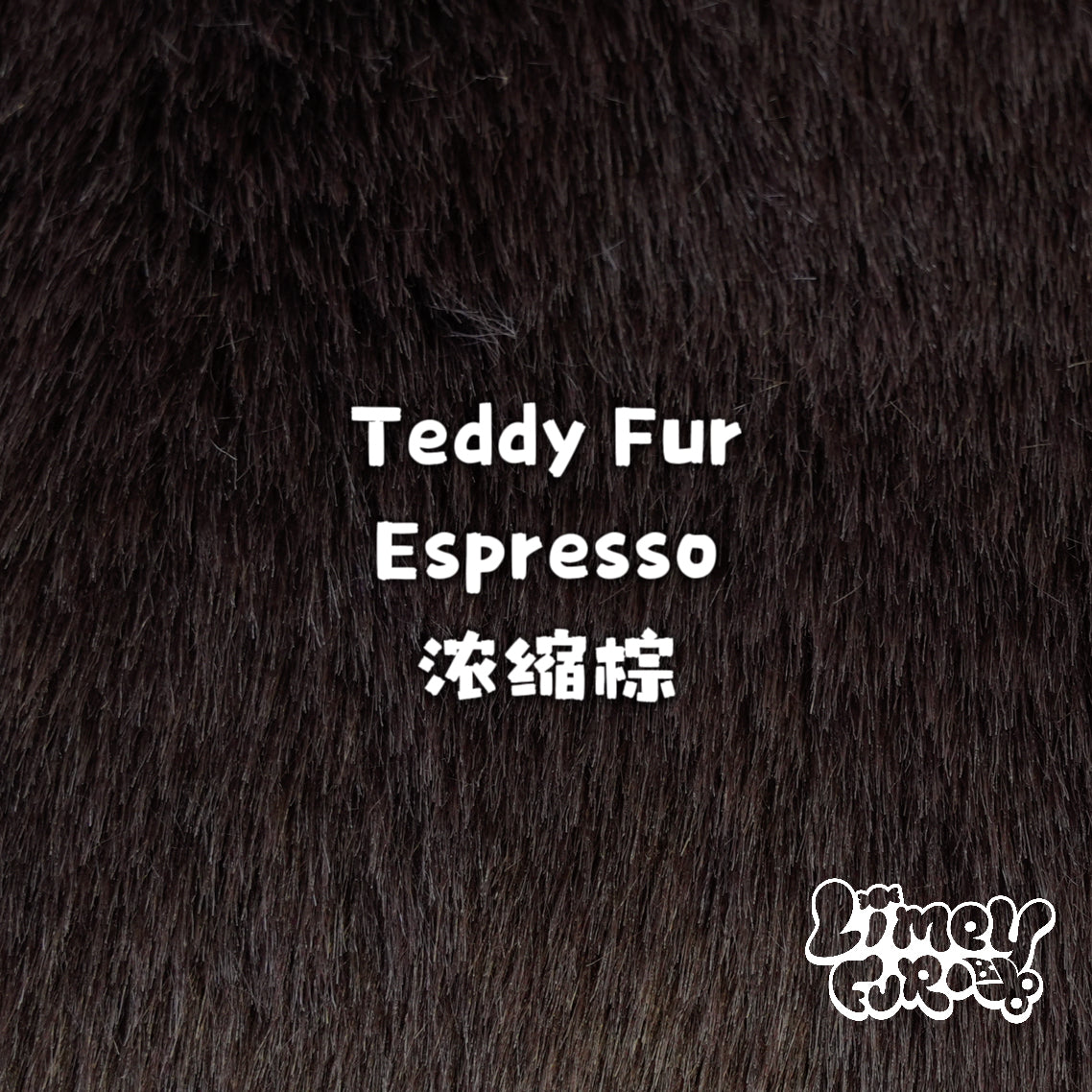 Teddy Fur-Espresso *PREORDER- Ships December*