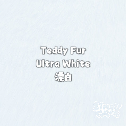 Teddy Fur-Ultra White *PREORDER- Ships December*
